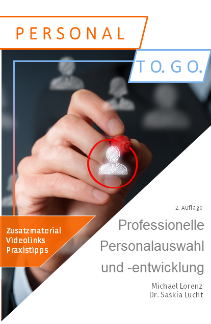 Coverbild Buchveröffentlichung Professionelle Personalauswahl und -entwicklung von Michael Lorenz, Dr. Saskia Lucht